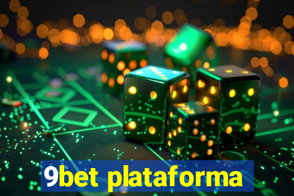 9bet plataforma